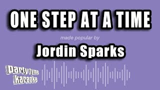 Jordin Sparks - One Step At A Time (Karaoke Version)