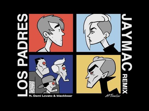 All Time Low - Monsters Ft. Demi Lovato And Blackbear (Los Padres & Jay Mac Remix)