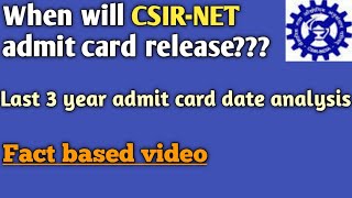 CSIR-NET admit card | CSIR-NET 2022 | CSIR-NET admit card date last 3 year analysis | CSIR-NET exam