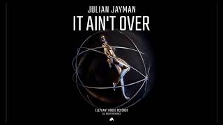 Julian Jayman - It Ain't Over (Official Audio)