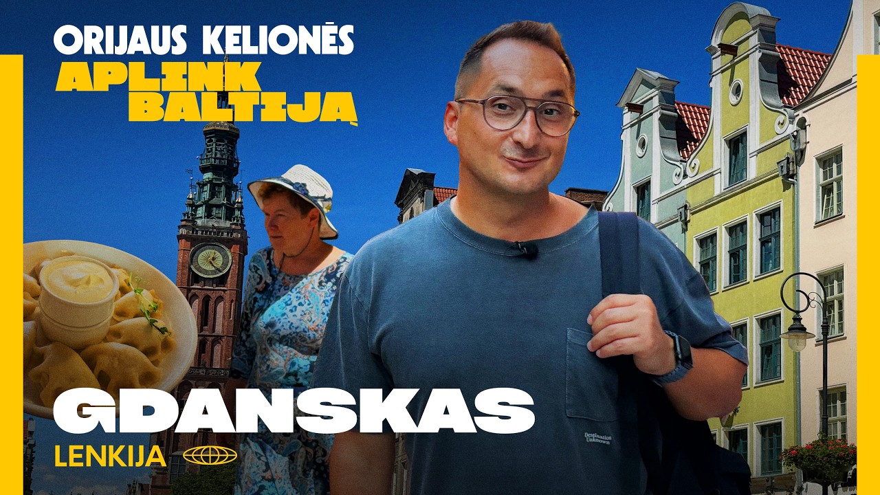 video Orijaus kelionės: aplink Baltiją. Gdanskas (Lenkija). Jausmas kaip Amsterdame