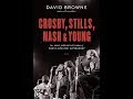VR&amp;PS: David Browne interview (author of 2019 book &quot;Crosby, Stills, Nash &amp; Young&quot;)