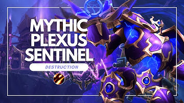 Mythic Plexus Sentinel | Destruction Warlock PoV