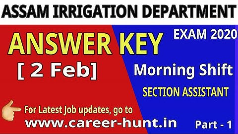 Answer Key ( অসম জলসিঞন বিভাগ) Assam Irrigation Department Exam 2 February (Memory Based)