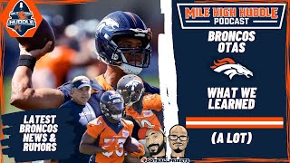 Broncos OTAs: What we Learned (a Lot) | w/ Ed Keating | Mile High Huddle Podcast