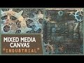 How to: Mixed Media Steampunk Style Canvas