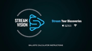 Stream Vision Ballistic Calculator iOS