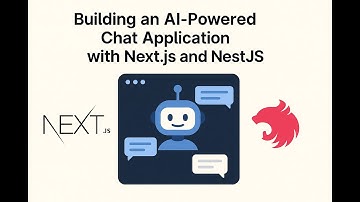 Building an AI-Powered Chat Application with Next.js and NestJS