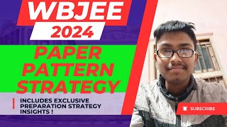 Wbjee 2024 exam pattern and strategy || wbjee free crash course 2024 orientation session #wbjee2024