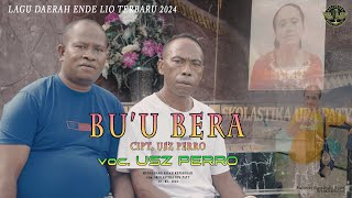 BU'U BERRA || USZ PERRO || LAGU POP DAERAH ENDE LIO TERBARU 2024