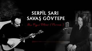 Savaş Gövtepe & Serpil Sarı | Ahu Figan Dilber Resimi