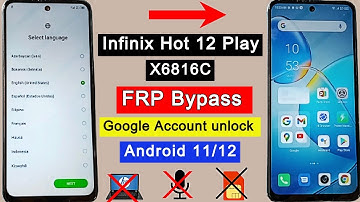 Infinix Hot 12 Play FRP Bypass 2022 (X6816C) FRP Lock | Google Account Unlock Android 11 Without PC