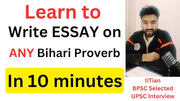 How to Write an Essay on Any Bihari Proverb | 70th BPSC Exam Tips