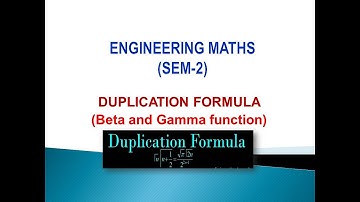 10. Duplication formula| Beta and Gamma function| complete concept with solved example.