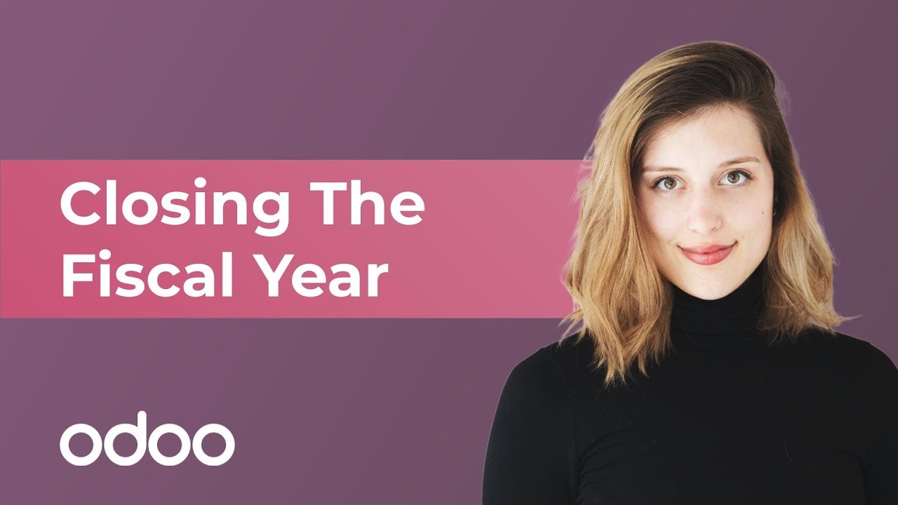 Closing The Fiscal Year | Odoo Accounting - YouTube