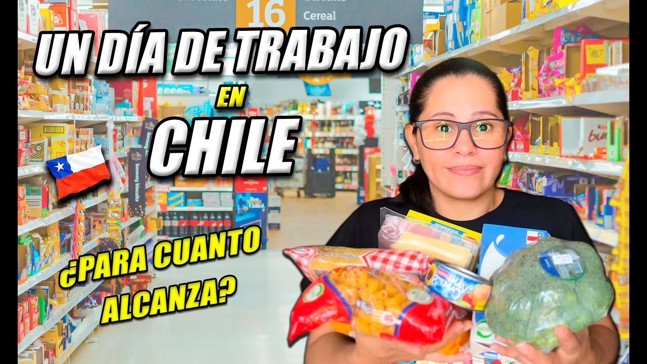¿QUE PUEDO COMPRAR CON UN DIA DE TRABAJO EN CHILE? 🇨🇱🤯