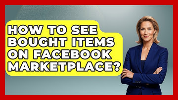How To See Bought Items On Facebook Marketplace? - Everyday-Networking
