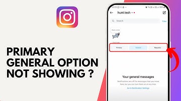How to Fix Instagram Message Primary General Option not Showing