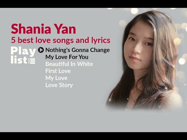 Shania Yan - Cover 5 best love songs and lyrics class=