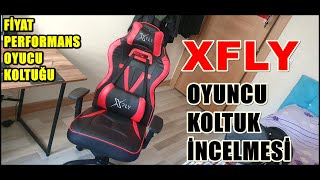 FİYAT VE PERFORMANS XFLY OYUNUCU KOLTUĞU İNCELEME TANITIM - XFLY Oyuncu Koltuğu 2024