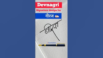 Devnagri signature design for नीरज ✍🏻 #dyashjadhav #signature #youtubeshorts @devnagarisignature