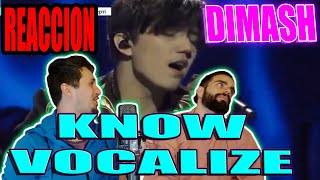 REACCION A DIMASH - KNOW VOCALIZE VERISON | REACCION A DIMAS KNOW VOCALIZE VERSION