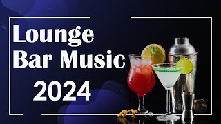 Lounge Bar Music 2024 Playlist for Rooftop Cocktails