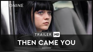 THEN CAME YOU - Trailer (deutsch/german)