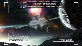 Terror Basslines - We Are Astronauts (Sound Noize Remix)