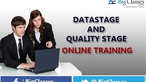 DATASTAGE AND QUALITY STAGE 11.5  ONLINE TRAINING-DEMO