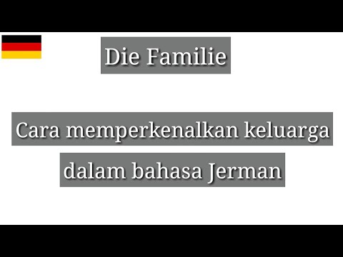 Video: Cara Mengajar Anak Anda Bahasa Jerman