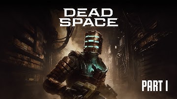 Dead Space Remake Part 1 Full Game Walkthrough PS5 No Commentary