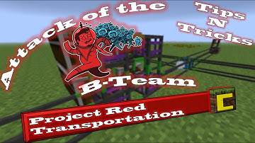 Tips n Tricks - Attack of the B Team - ProjectRed Transportation