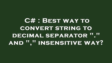 C# : Best way to convert string to decimal separator "." and "," insensitive way?