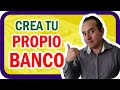 Como CREAR tu propio BANCO y financiar tus proyectos. Educacion Financiera