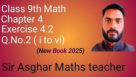 9th Class Math New Book 2025 Exercise 4.2 Q.No.2(i - vi) Punjab curriculum textbook Lahore
