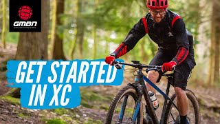 Ultimate Cross Country Mountain Biking Tips | How To Get Started In XC MTB