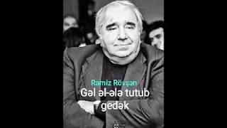 Ramiz Rovshen - Gel El Ele Tutub Gedek