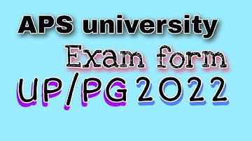 How to fill up exam form of APS university || APS university ka exam form kaise bhare 2022