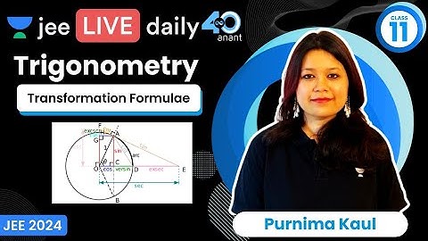 Trigonometry L8 | Transformation Formulae | #jee2024 #jee2025 #jeemaths #purnimakaul