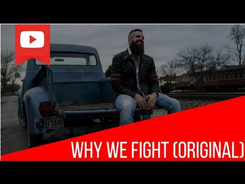 Why We Fight (original)