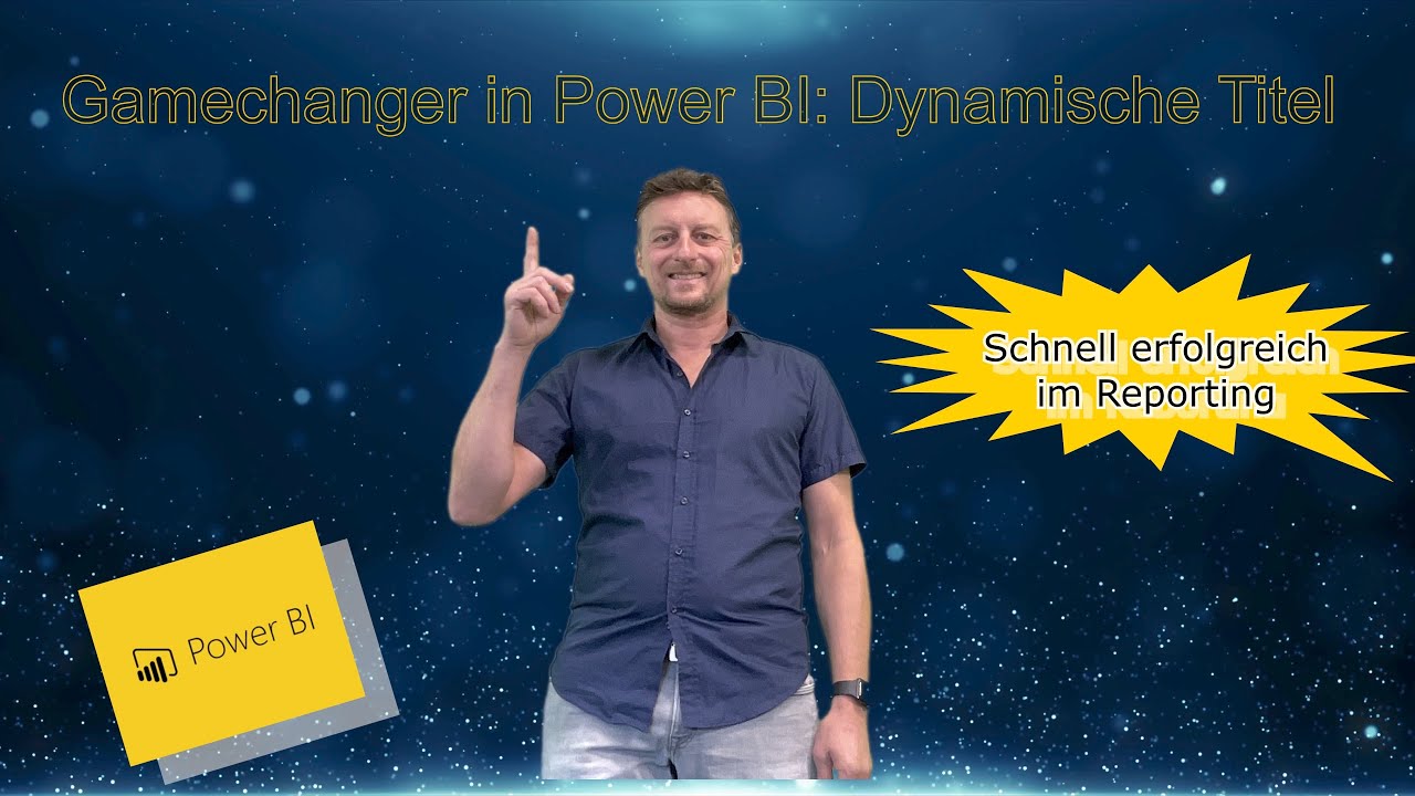 DER Gamechanger in Power BI: Dynamische Titel