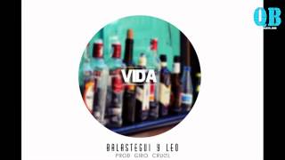 Balastegui Y Leo Vida Prod Giro Cruel