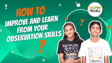 How To Improve & Learn from Your Observation Skills | How To Videos | Mind Wars