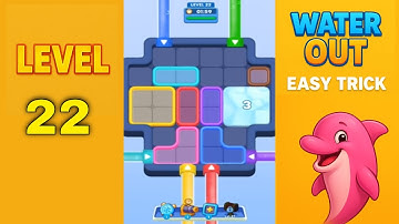 Water Out Puzzle Level 22 – Easy Solutions