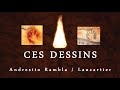 Ces Dessins (Andresito Rambla / Laucartier)