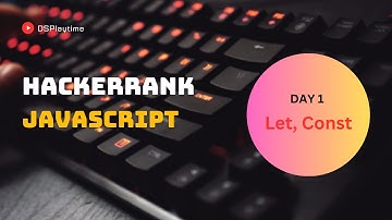 Day1 || let,const || Hackerrank 10 Days of Javascript
