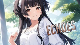 Nightcore - Echoes Domastic & Anna Yvette Sped Up