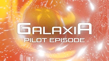 GalaxiA - Animated Intro [PILOT]