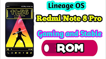 Install Lineage OS on Redmi Note 8 Pro | Lineage OS Redmi Note 8 Pro| Custom ROM